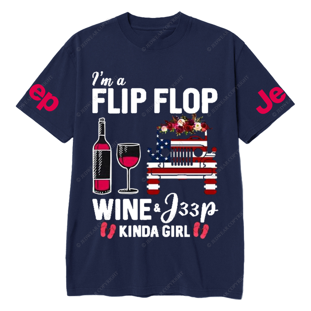 I’m A Flip Flop Wine & Car Kinda Girl Jp T-Shirt