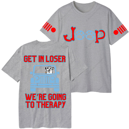 Get In Loser We're Going To Therapy Jp T-Shirt 