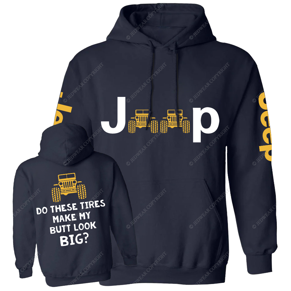 Do These Tires Make My Butt Look Big Jp Casual Hoodie