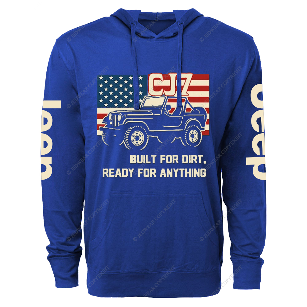 Built For Dirt Ready For Anything CJ-7 Jp  Lightweight Hoodie