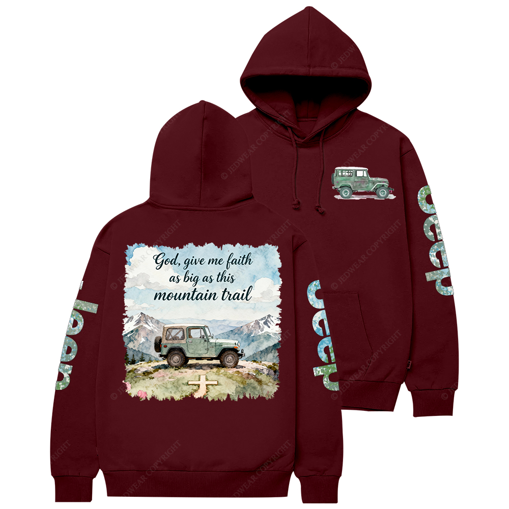 God Give Me Faith As Big As This Mountain Trail Jp Casual Hoodie