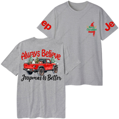 Always Believe Merry Christmas Jp T-Shirt
