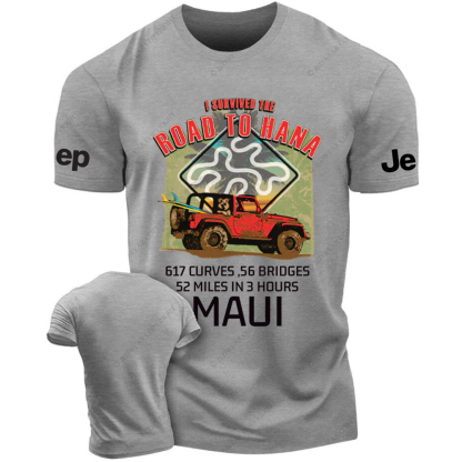 I Survived The Road To Hana  52 Miles In 3 Hours JP T-Shirt
