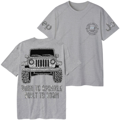 Bling Car Born To Sparkle Built To Roam Jp T-Shirt