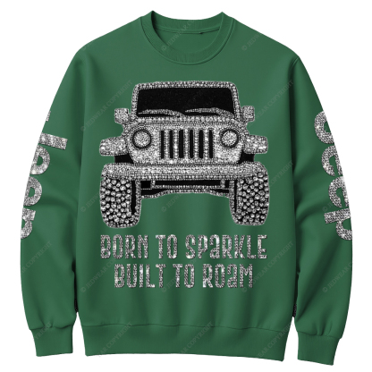 Bling Car Born To Sparkle Built To Roam Jp Crew Neck Sweatshirt