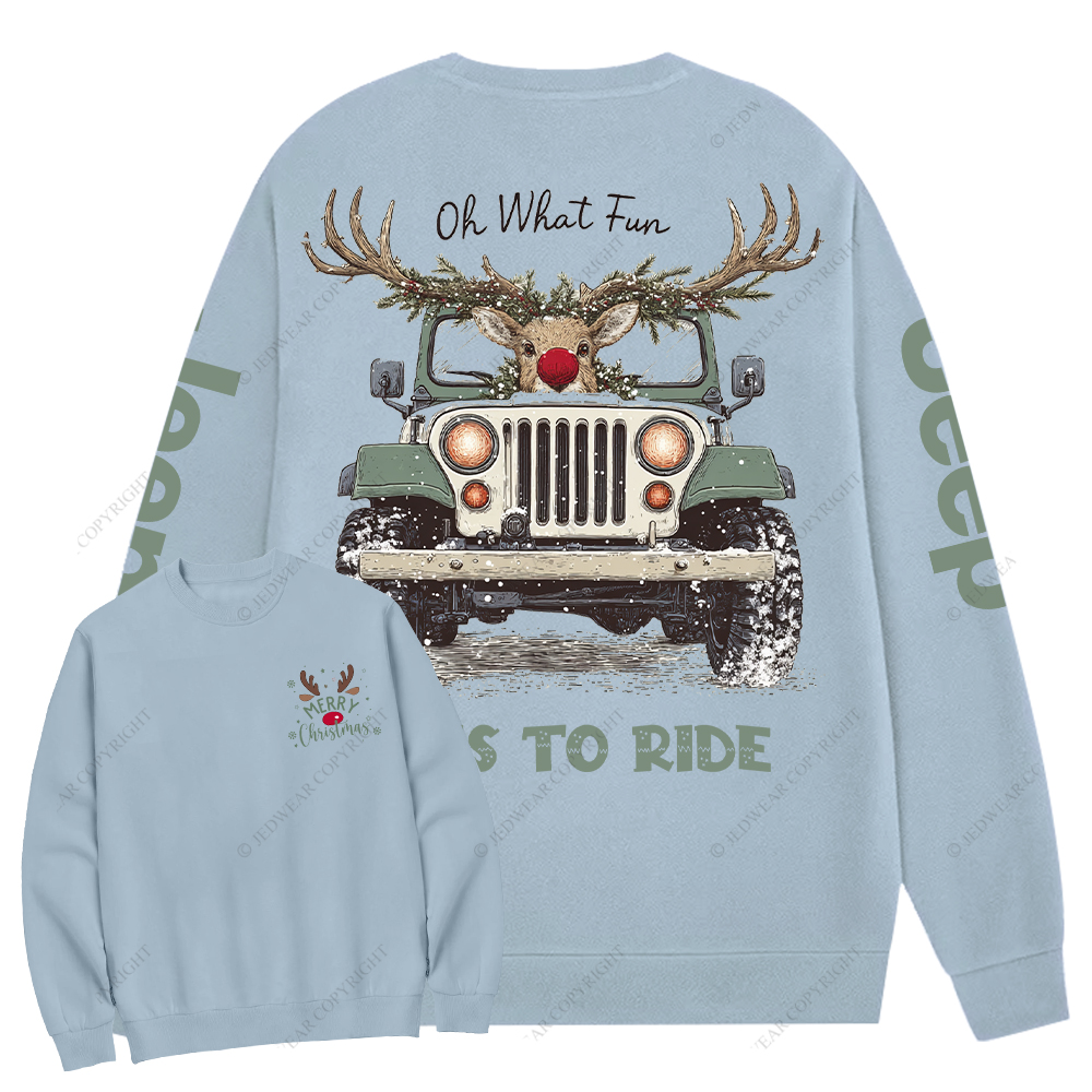 Oh What Fun It Is To Ride Merry Christmas Jp Crew Neck Sweatshirt