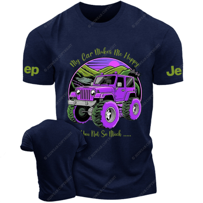 My Car Makes Me Happy You Not So Much Purple Jp T-Shirt