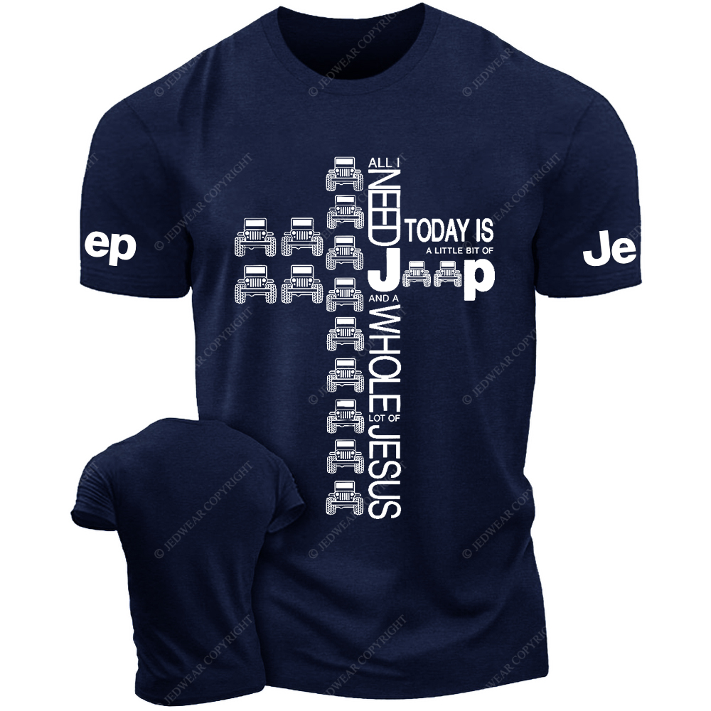 Religion Cross All I Need Jp And A Whole Lot Of Jesus Jp T-Shirt