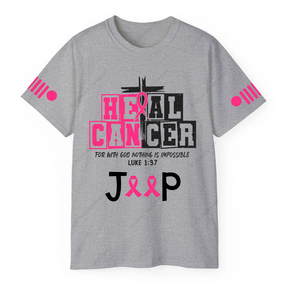 Breast Cancer Heal Cancer For With 600 Nothing Is Impossible Luke 1:37 Jp T-Shirt