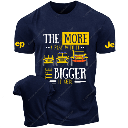 The More I Play With It The Bigger It Gets - Funny Jp T-Shirt