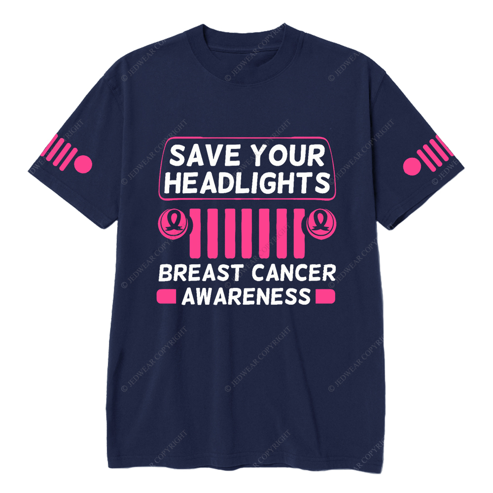 Save your Headlights Breast Cancer Awareness Jp T-Shirt