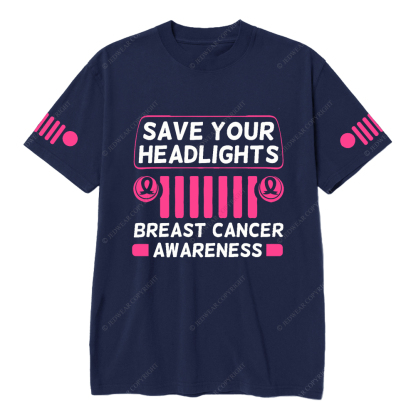 Save your Headlights Breast Cancer Awareness Jp T-Shirt