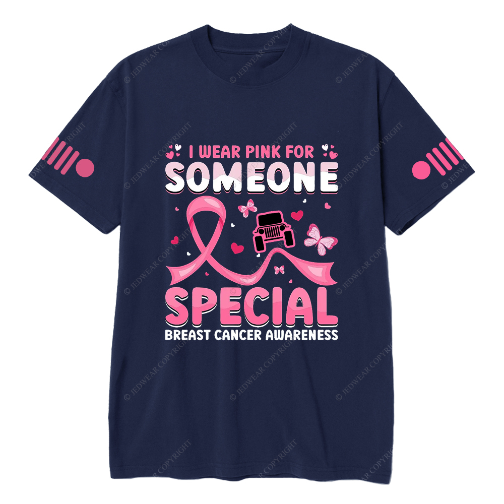 Breast Cancer Awareness I Wear Pink For Someone Special Jp T-shirt