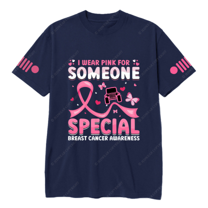 Breast Cancer Awareness I Wear Pink For Someone Special Jp T-shirt