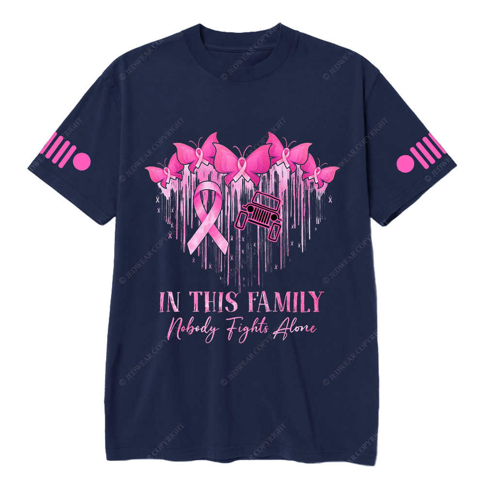 Breast Cancer In This Family Nobody Fights Alone Jp T-shirt