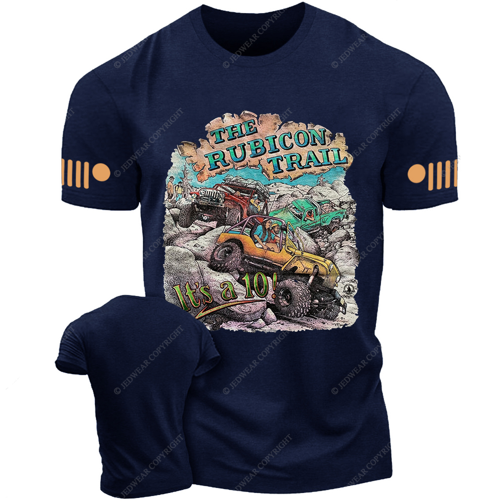 The Rubicon Trail It's A 10 Off-Road Vehicle Mountain Jp T-Shirt