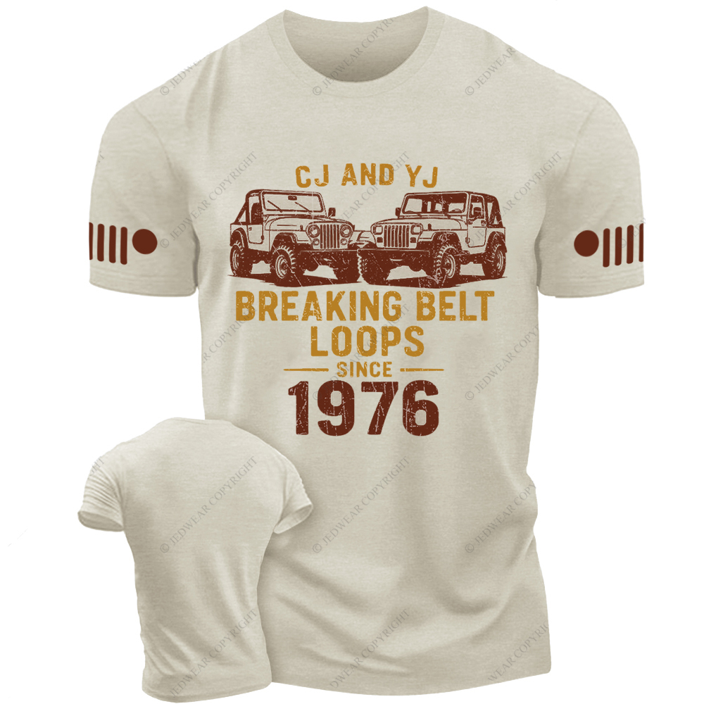CJ And YJ Breaking Belt Loops Since 1976 Jp T-shirt