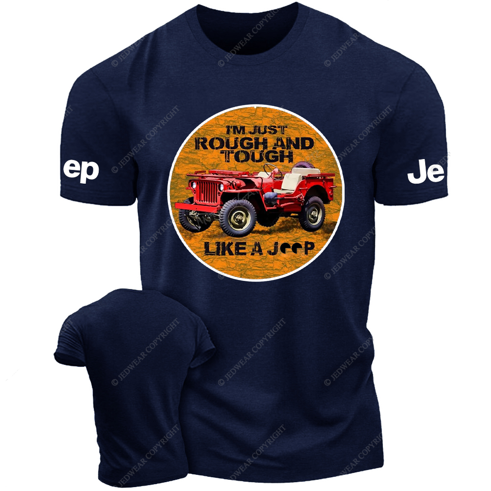 I'm Just Rough And Tough Like A Car Jp T-shirt