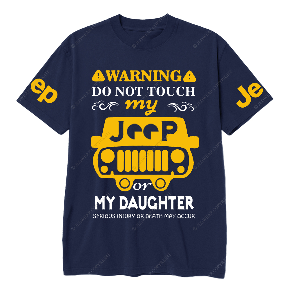 Warning Do Not Touch My Car Or My Daughter Jp T-Shirt