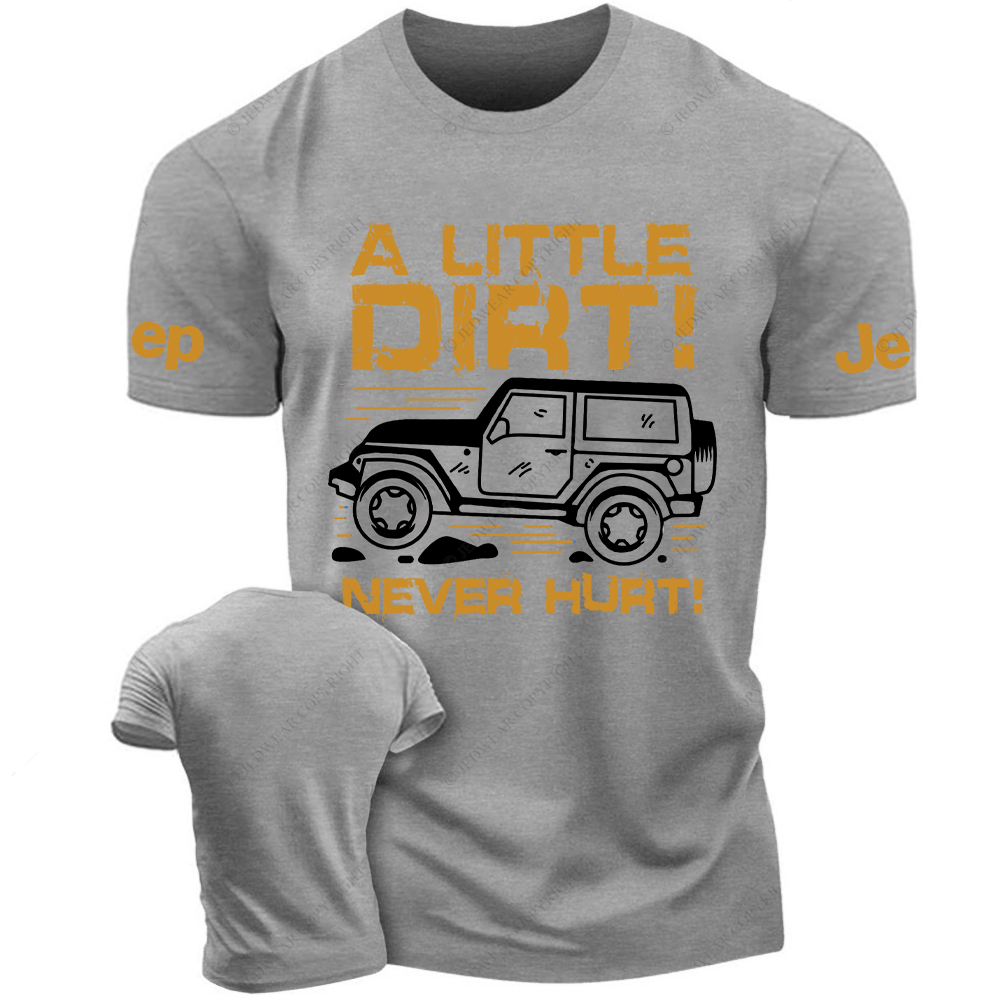 A Little Dirt Never Hurt Jp T-Shirt