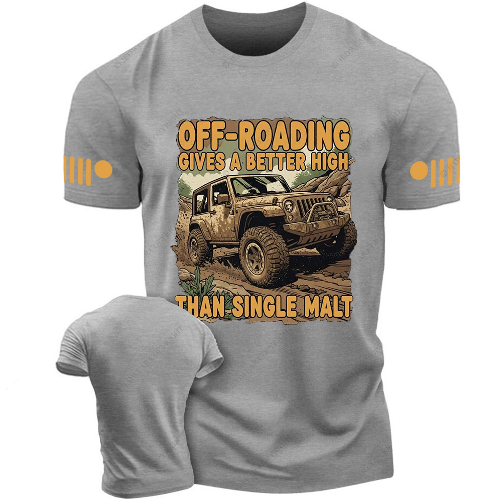 Off-Roading Gives A Better High Than Single Malt Jp T-Shirt