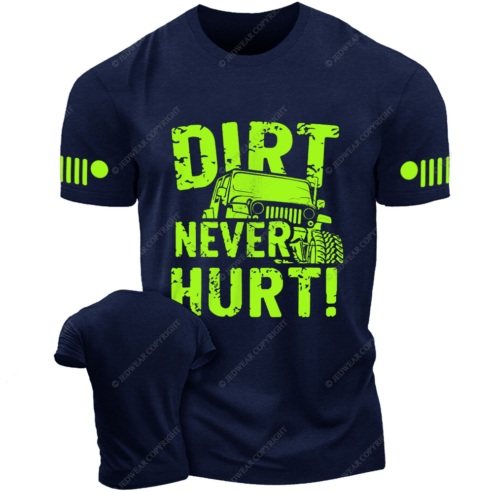 Off-Road Vehicle Mudding Dirt Never Hurt Jp T-Shirt