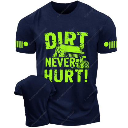Off-Road Vehicle Mudding Dirt Never Hurt Jp T-Shirt