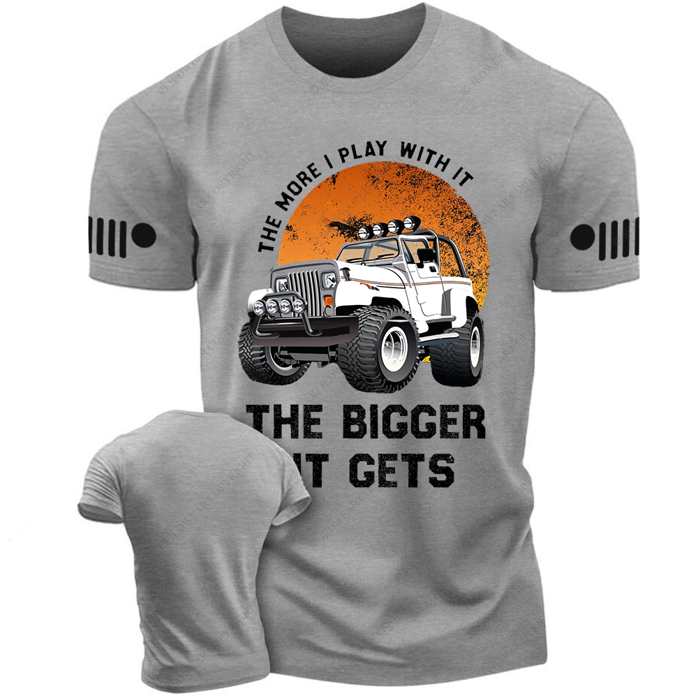 The More I Play With It The Bigger It Gets Wrangler Jp T-Shirt