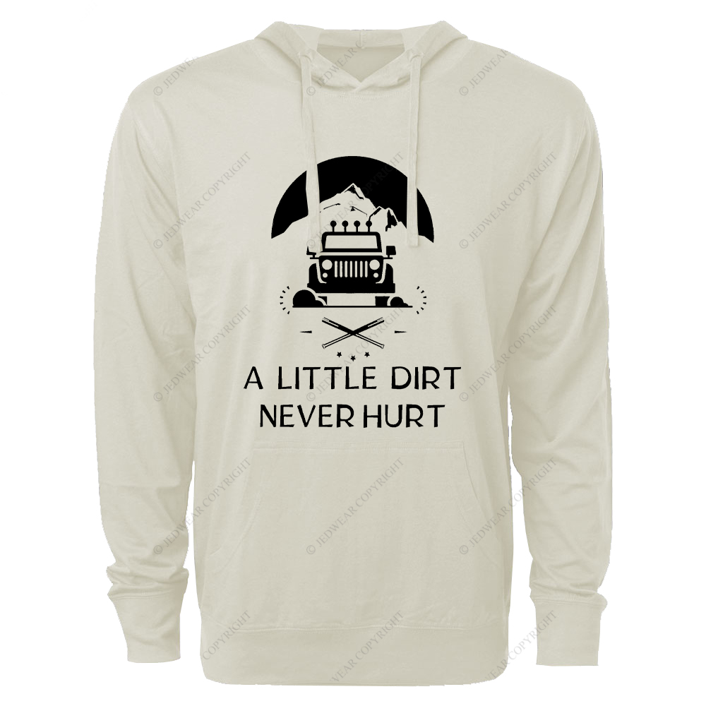 A Little Dirt Never Hurt Dirt Jp Oversized Lightweight Hoodie