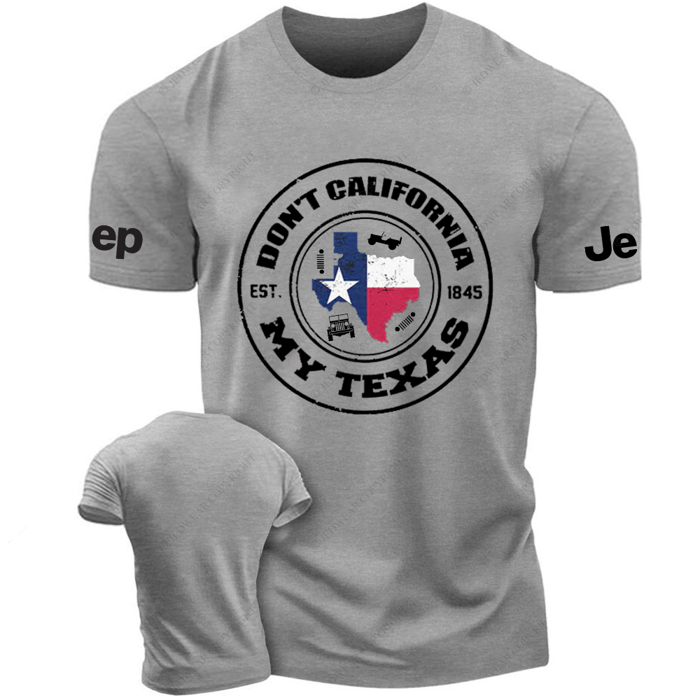 Don't California My Texas Jp T-Shirt