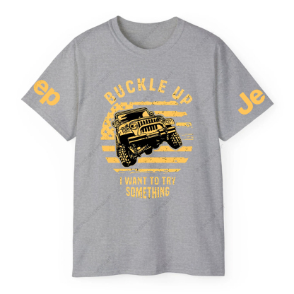 American Flag Buckle Up I Want To Try Something JP T-Shirt