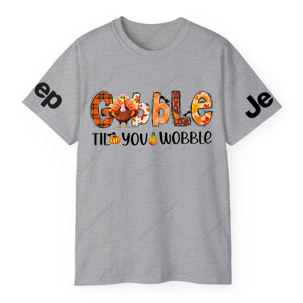 Gobble Til You Wobble Turkey Thanksgiving Day Jp T-Shirt