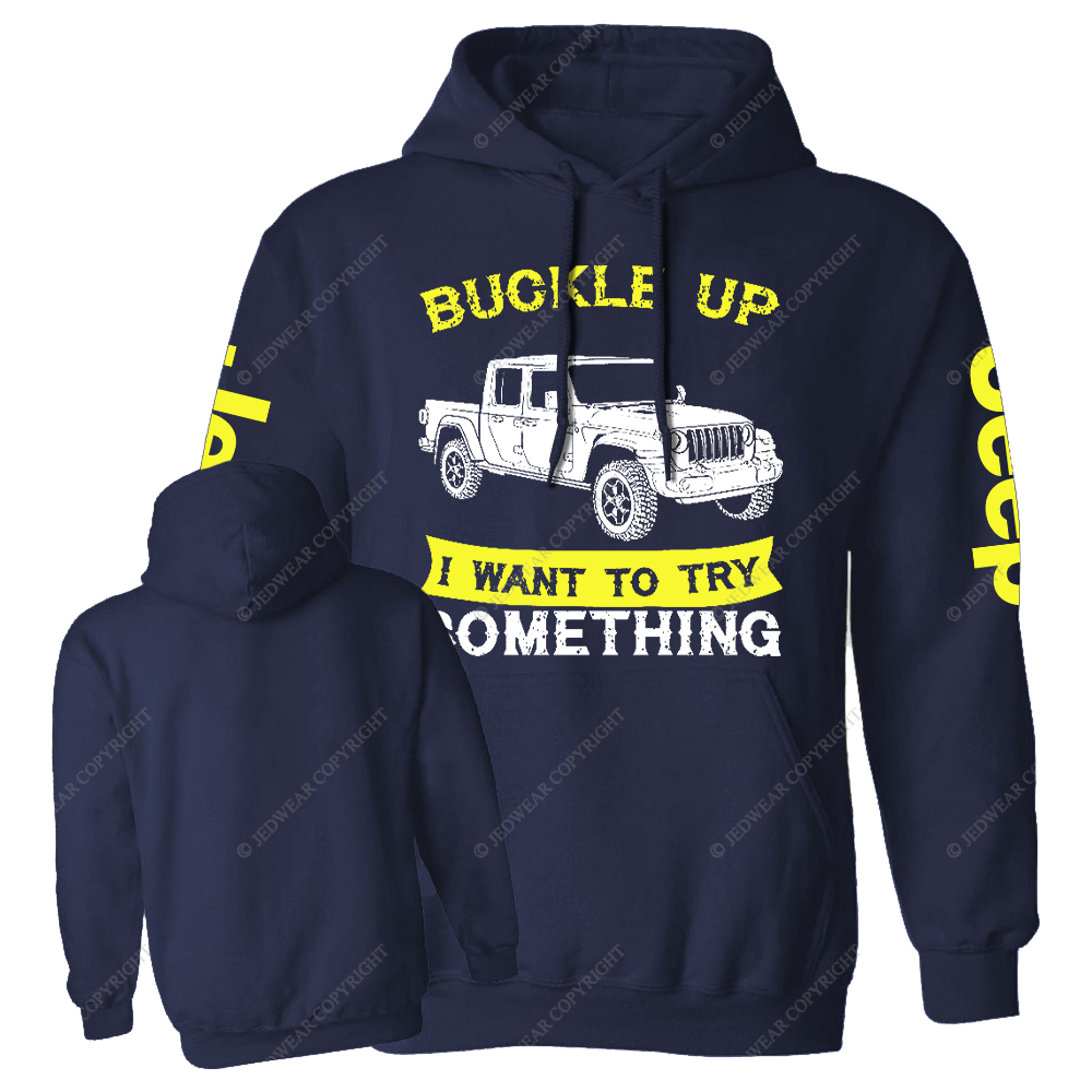 Buckle Up I Want To Try Something Jp Casual Hoodie