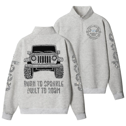 Bling Car Born To Sparkle Built To Roam Jp Half-Zip Jacket Sweatshirt