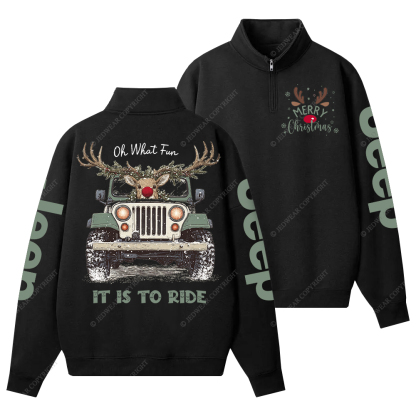 Oh What Fun It Is To Ride Merry Christmas Jp Half-Zip Jacket Sweatshirt