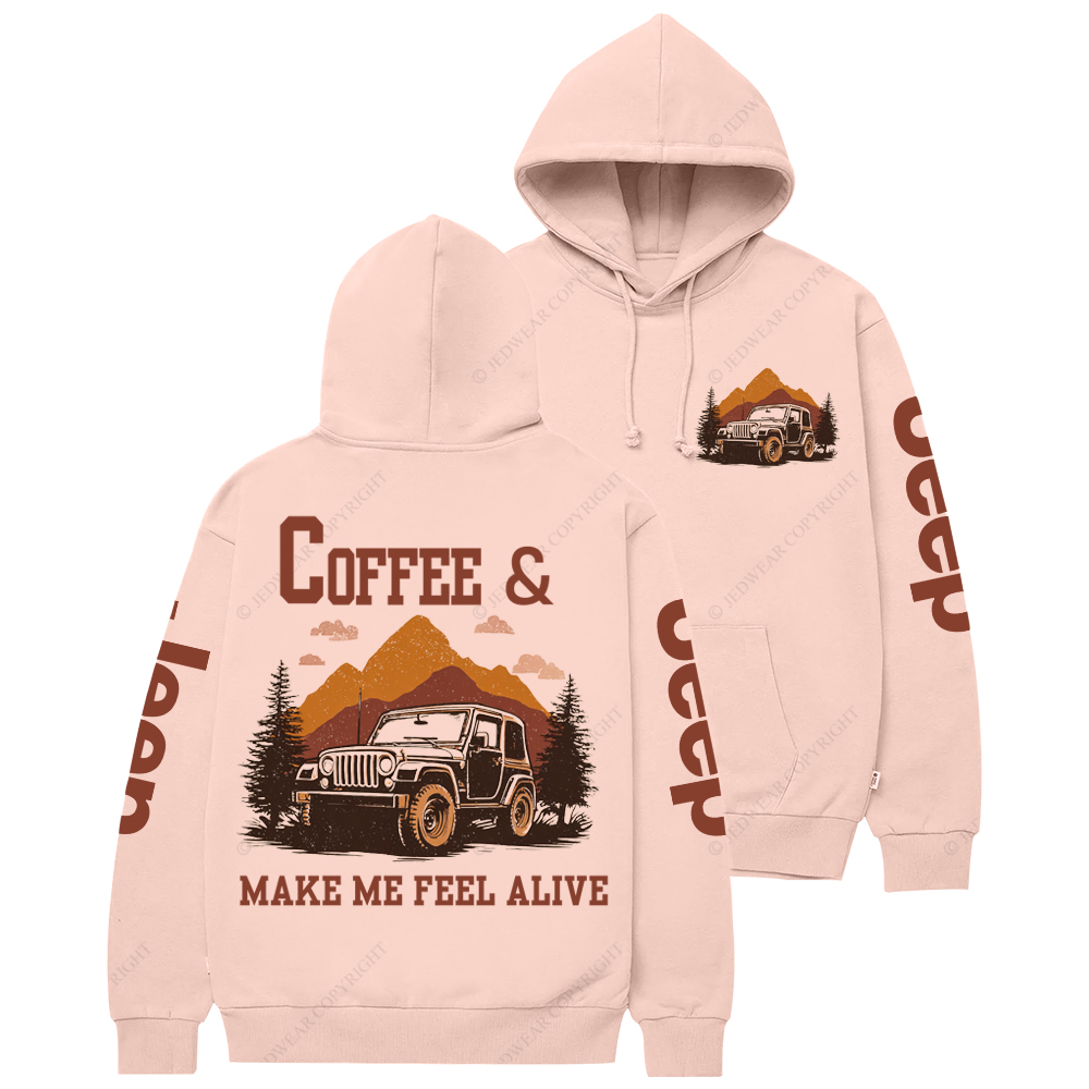 Coffee & Jeeps Make Me Feel Alive Jp Casual Hoodie