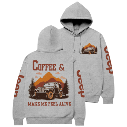 Coffee & Jeeps Make Me Feel Alive Jp Casual Hoodie