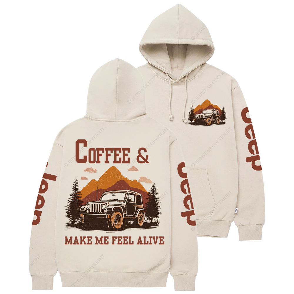 Coffee & Jeeps Make Me Feel Alive Jp Casual Hoodie
