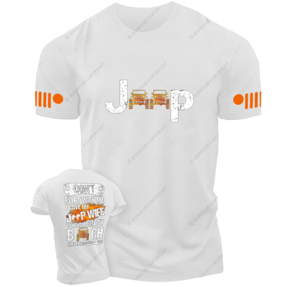 Don’t Flirt With Me I Love My Car Wife She Is A Crazy Bitch She Will Murder You Jp T-Shirt