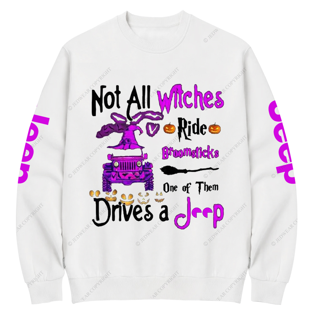 Halloween Not All Witches Ride Broomsticks One Of Them Drives A Car Jp Crew Neck Sweatshirt