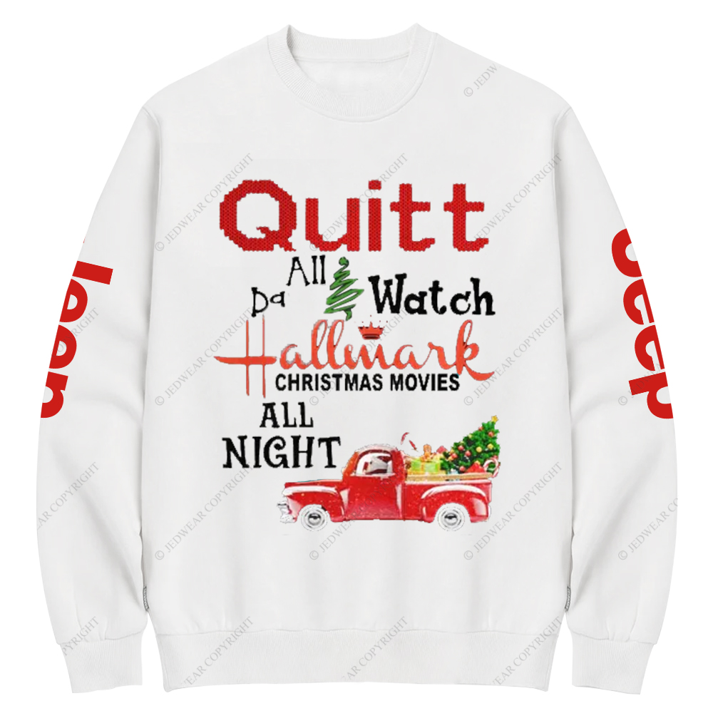 Quilt day all Watch Hallmark Christmas Movies All Night Jp Crew Neck Sweatshirt