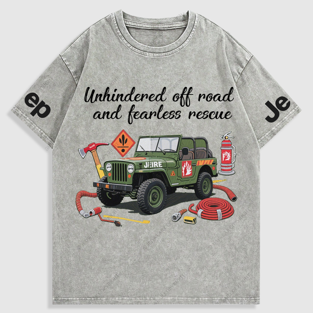 Unhindered Off-Road  And Fearless Rescue Fire Fighting Items Washed T-Shirt