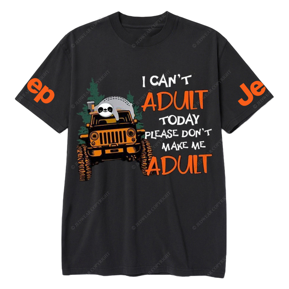 I Can't Adult Today Please Don't Make Me Adult Panda Jp T-Shirt