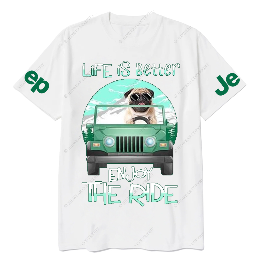 Pet Dog Enjoy The Ride Life Is Better Jp T-Shirt