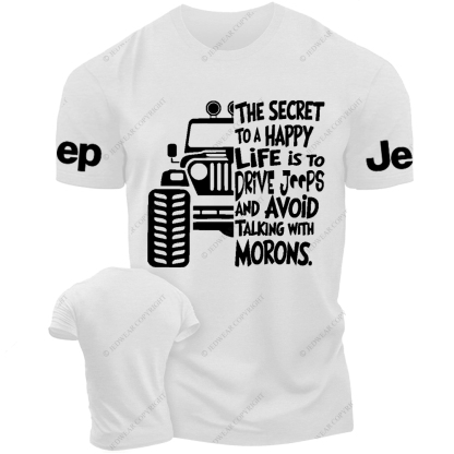 The Secret To A Happy Life Is To Drive Jp T-Shirt