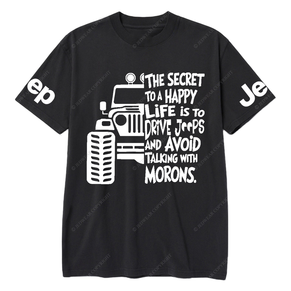 The Secret To A Happy Life Is To Drive Jp T-Shirt