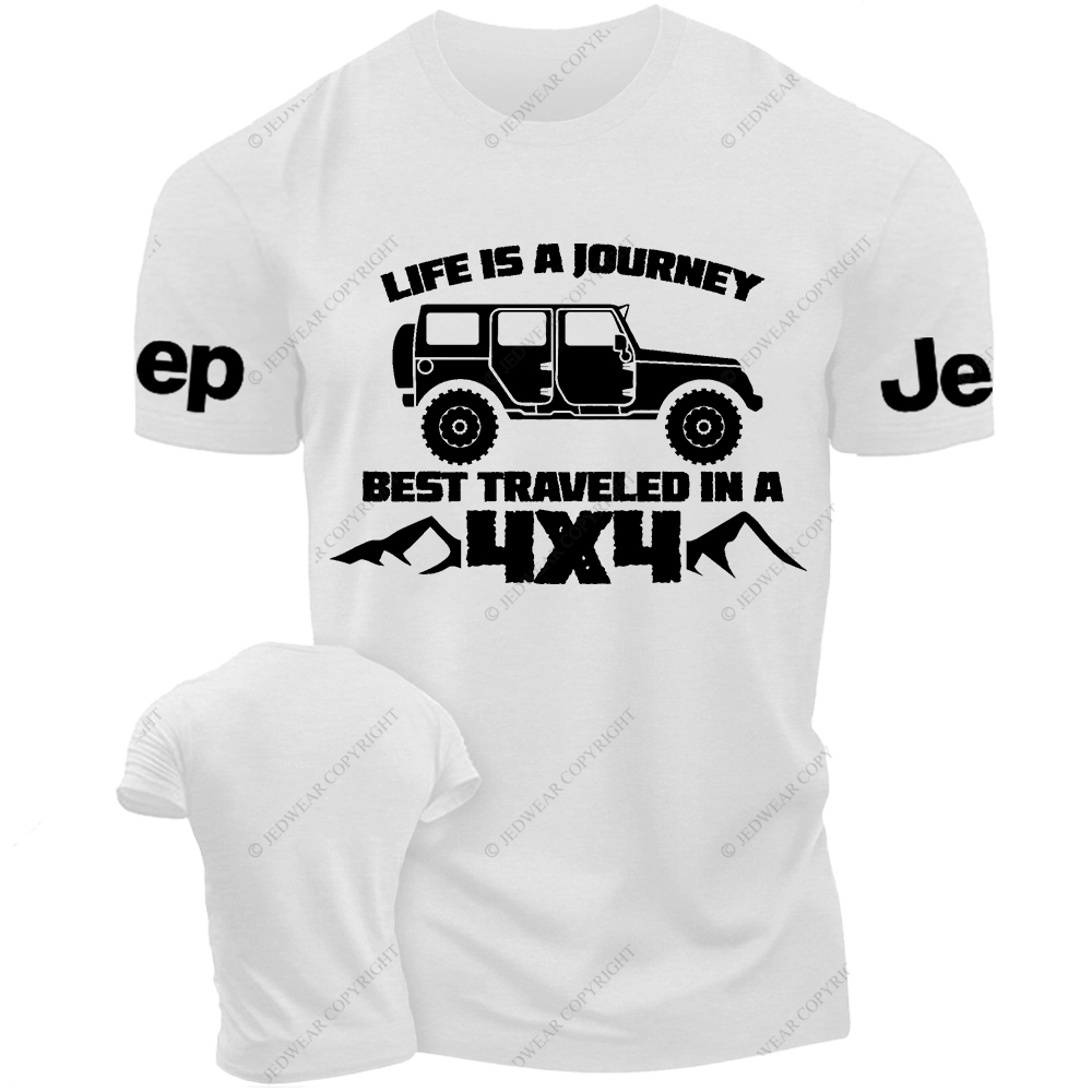 Life Is A Journey Best Traveled In A 4x4 Jp T-Shirt