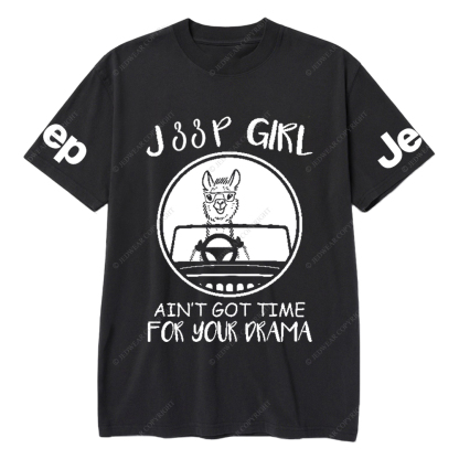 Car Girl Ain’t Got Time For Your Drama Jp T-Shirt