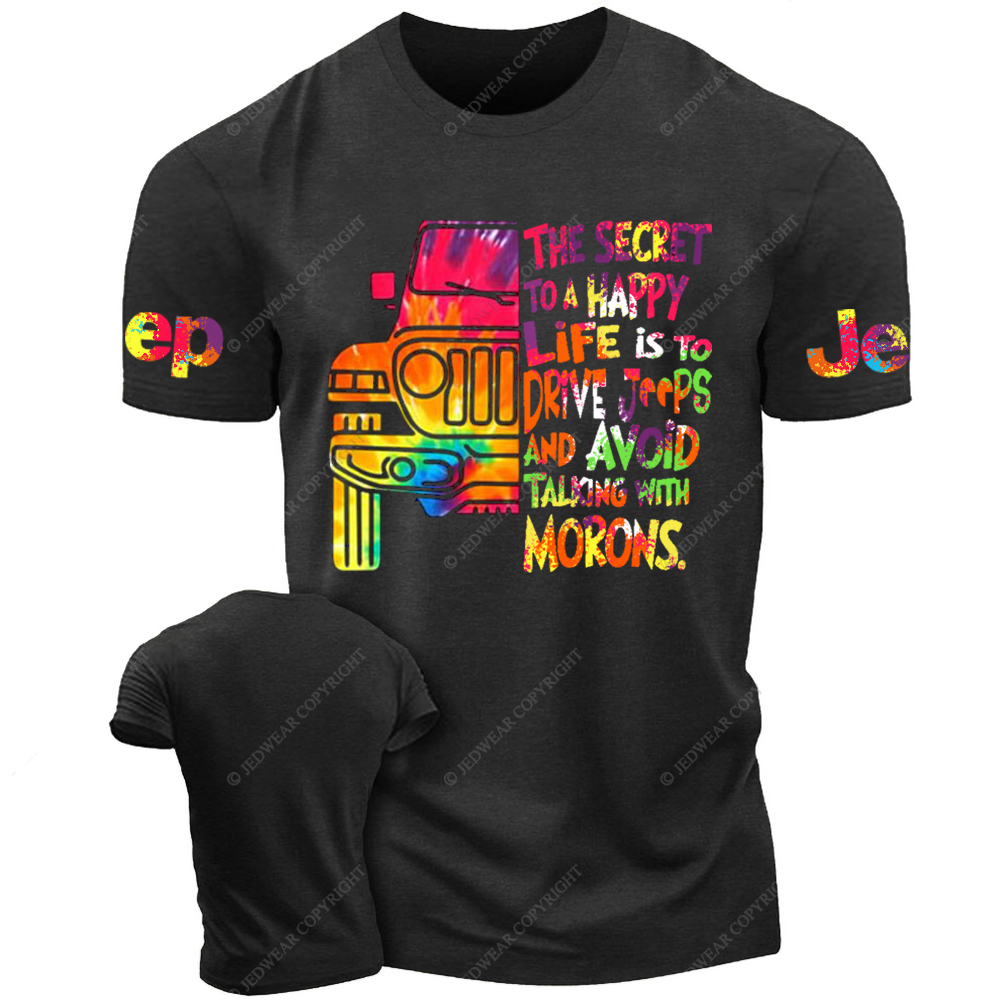 The Secret To A Happy Life Is To Drive Colorful Print Jp T-Shirt