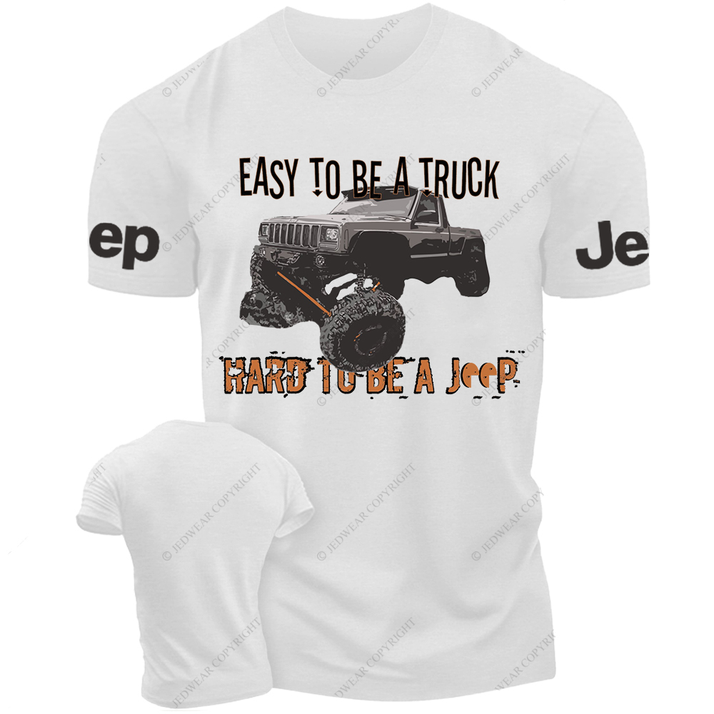 Easy To Be A Truck Hard To Be A Car Jp T-Shirt 